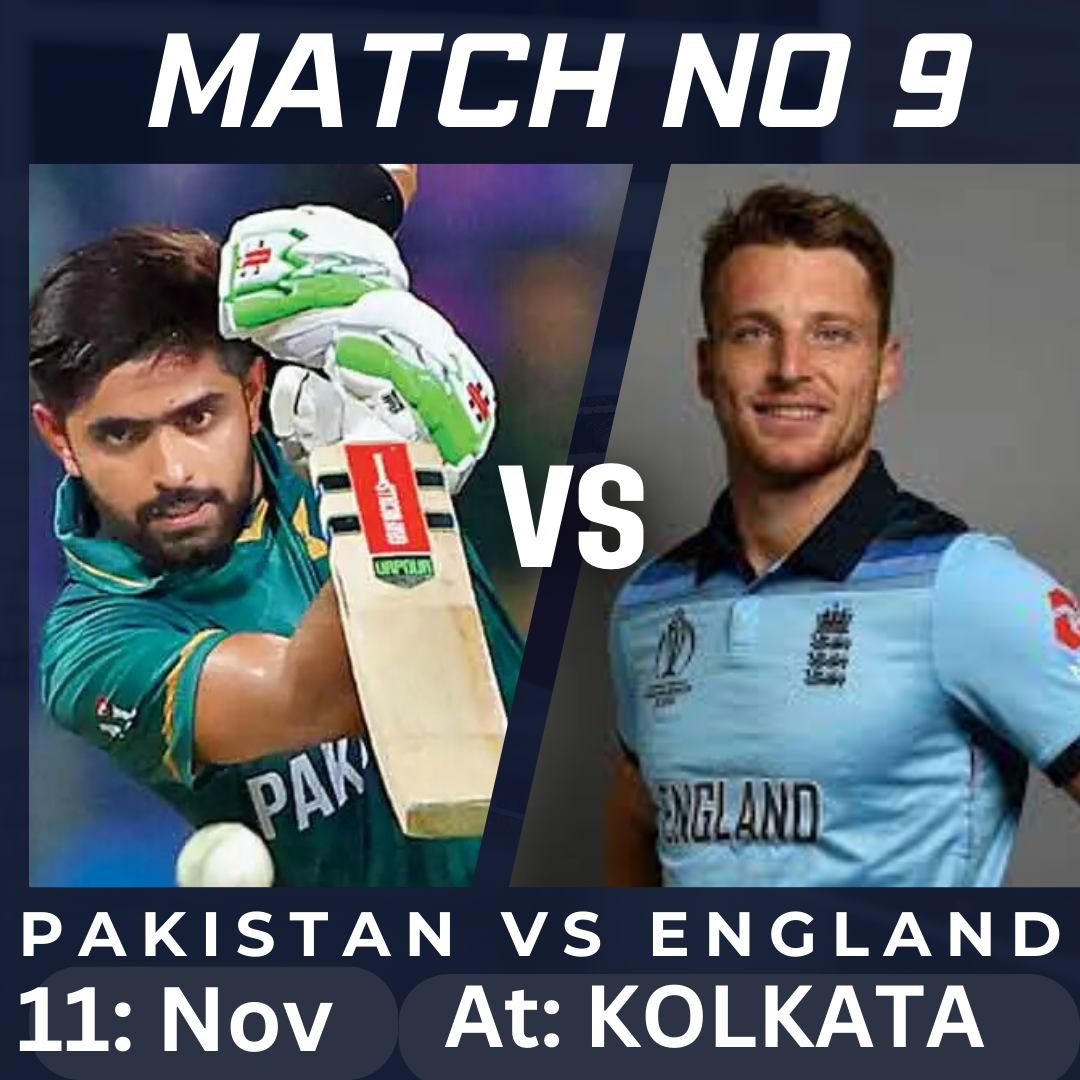 9th Match: Pakistan vs England.