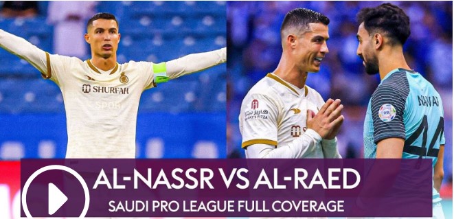Al Nassr vs Al Raed LIVE Score: Al Nassr Cristiano Ronaldo