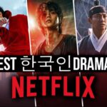 BEst Korean Dramas on Netflix 2023
