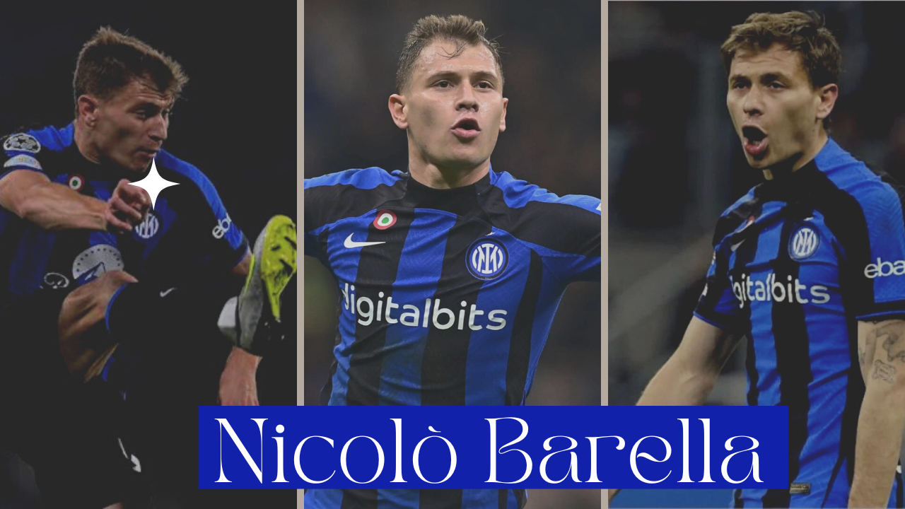 Nicolò Barella age, height, jersey number, wife, and more updates
