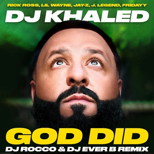 DJ Khaled's song GOD DID Lyrics DJ Khaled's song GOD DID Lyrics