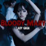 Lady Gaga Bloody Mary Lyrics of Song