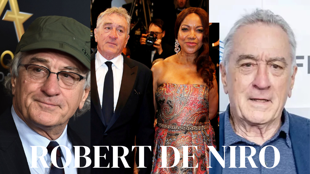 Robert De Niro Age, Height, Wife, Children, Career, Net Worth & more info