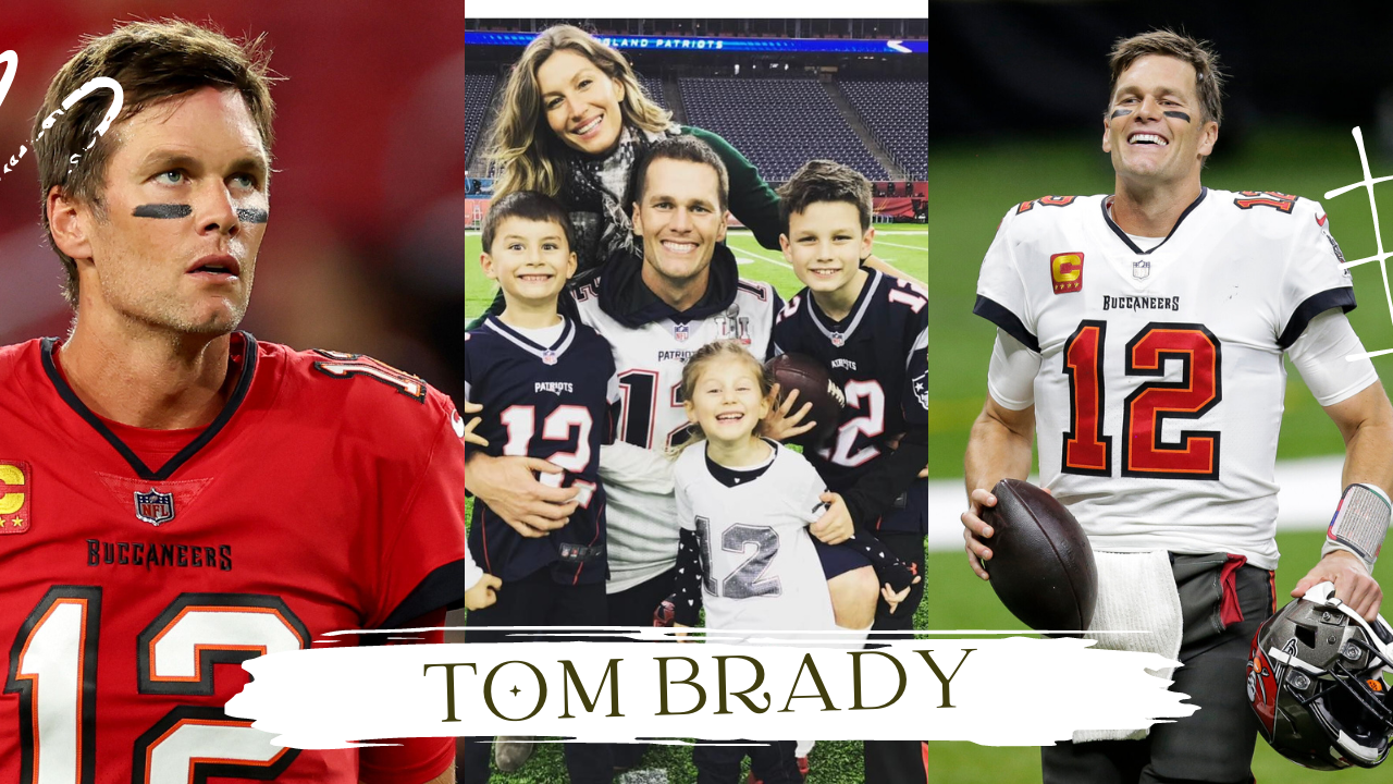 Tom Brady Age , Height , Wife , Career ,Net Worth & More Info