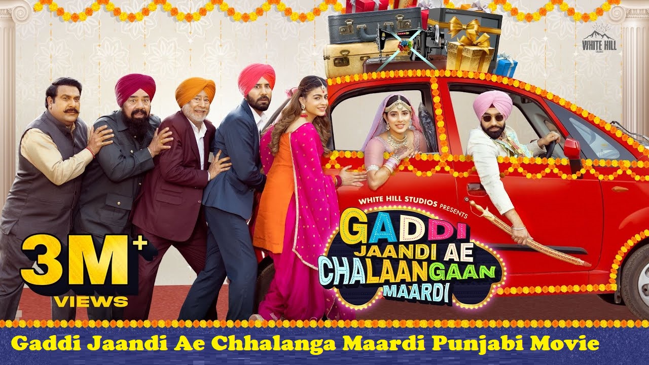 Gaddi Jaandi Ae Chhalanga Maardi Punjabi Movie Release date, Cast, Music
