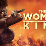 The Woman King showtimes, Reviews Cast & Release Date