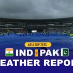 India vs Pakistan Asia Cup (2023) Match Heavy Chance Of Rain,