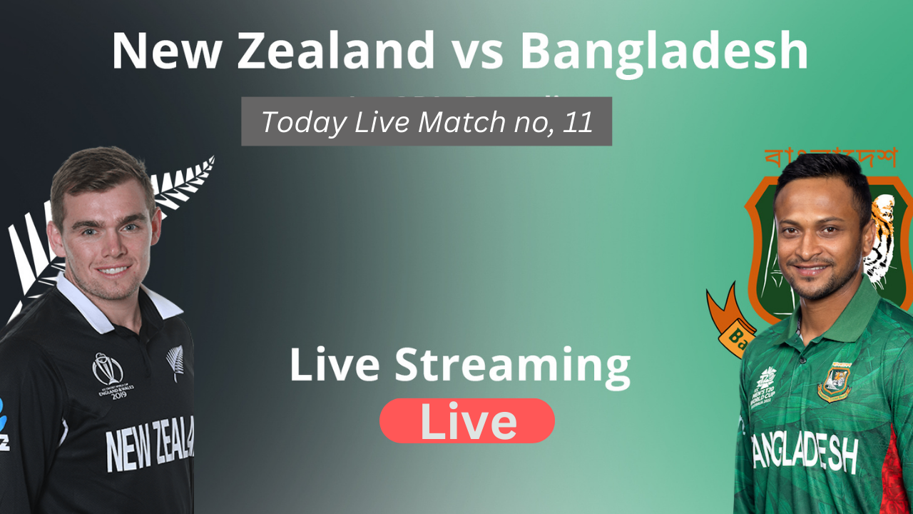 New Zealand Vs Bangladesh Live Cricket Streaming World Cup 2023