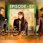 Magical Feel and Bilal Abbas Khan's Stellar Performance Steal the Show in Ishq Murshid Episode 7