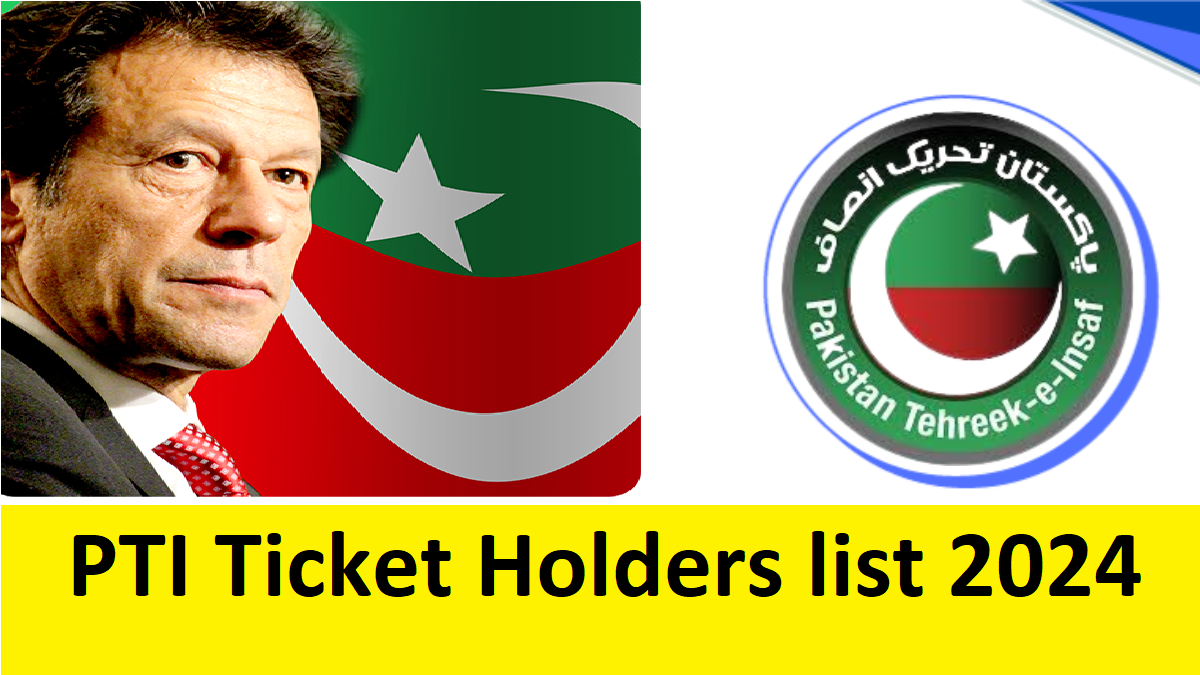 Explore the PTI Ticket Holders List 2024, revealing candidates for the upcoming Election 2024. Get insights into the Punjab Assembly elections and the PTI Final List.