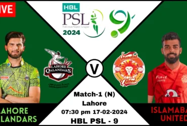 PSL 9 2024 Match-1 Lahore Qalandars vs Islamabad United LQ vs IU